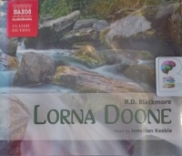 Lorna Doone written by R.D. Blackmore performed by Jonathan Keeble on Audio CD (Abridged)
